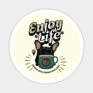 French bulldogs and coffee, cute pet, Frenchie lovers and coffee lover, espresso, coffee addicts or owners, dog lovers Magnet